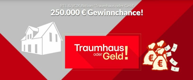 Traumhaus oder Geld 25000 Euro RTL Gewinnspiel 2022